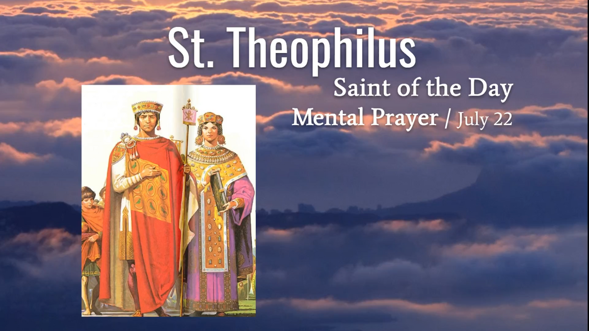 St. Theophilus - July 22