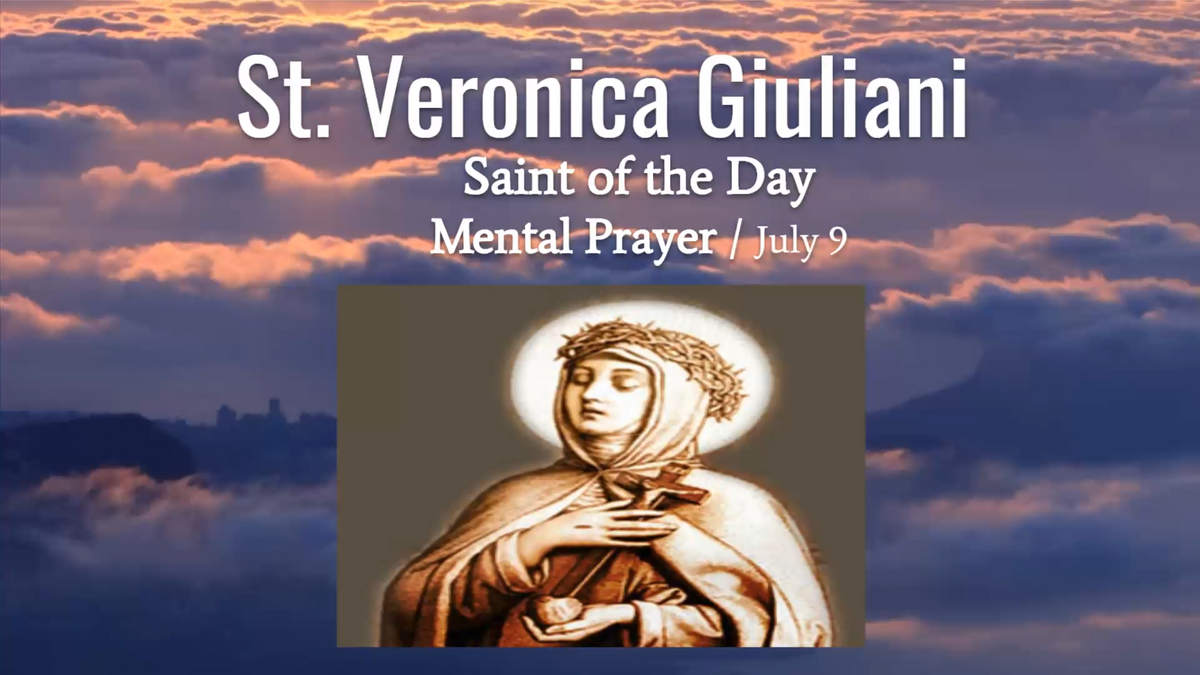 St Veronica Giuliani - July 9th