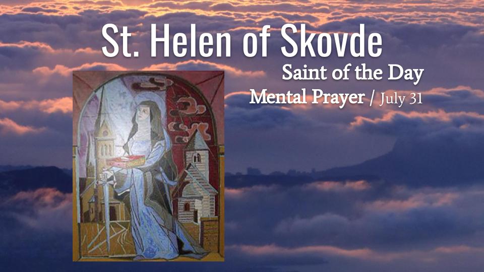 St. Helen of Skovde - July 31