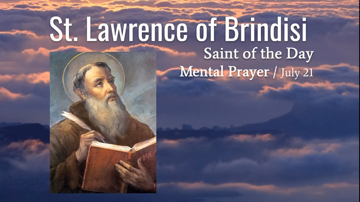 St. Lawrence of Brindisi - July 21
