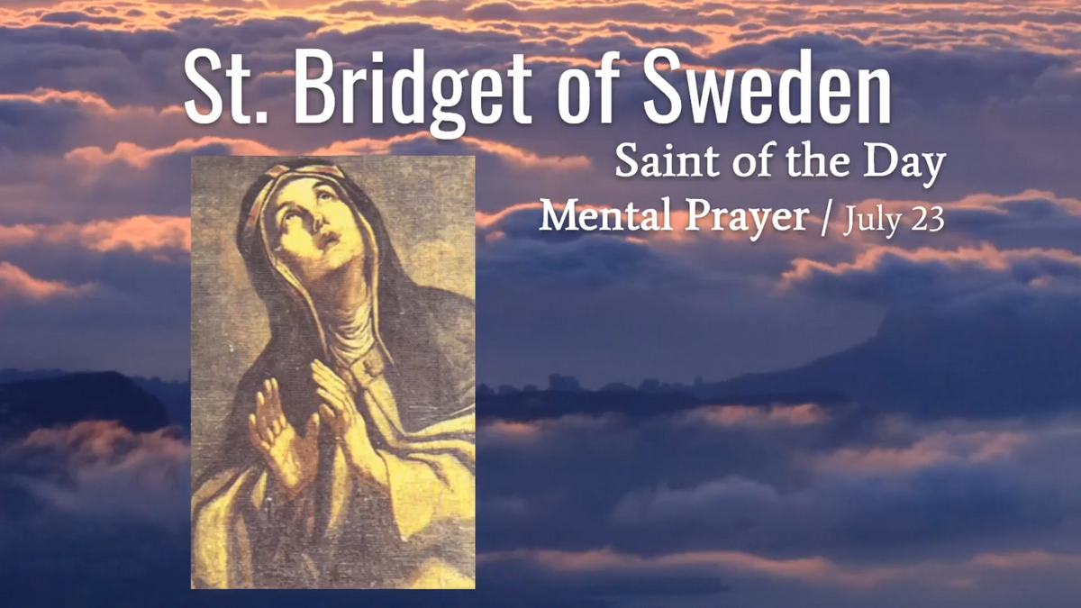 St. Bridget of Sweden - July 23